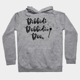 Bibbidi bobbidi boo Hoodie